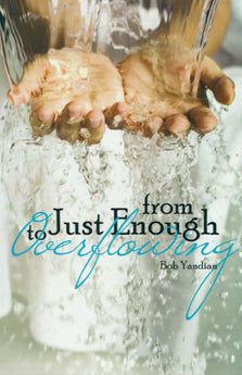 From Just Enough to Overflowing - Re-vived