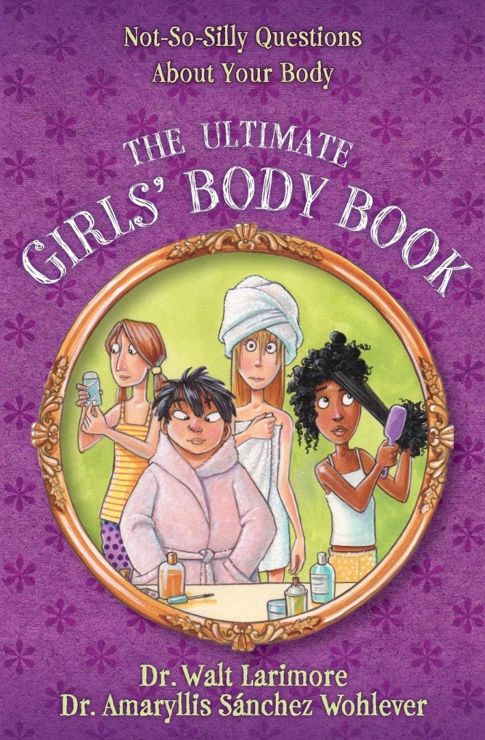 The Ultimate Girls' Body Book - Re-vived