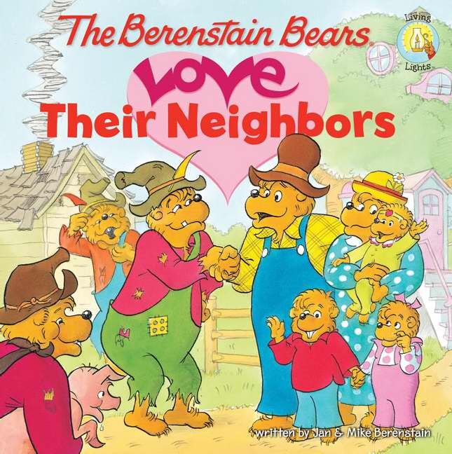 The Berenstain Bears Love Their Neighbors - Re-vived