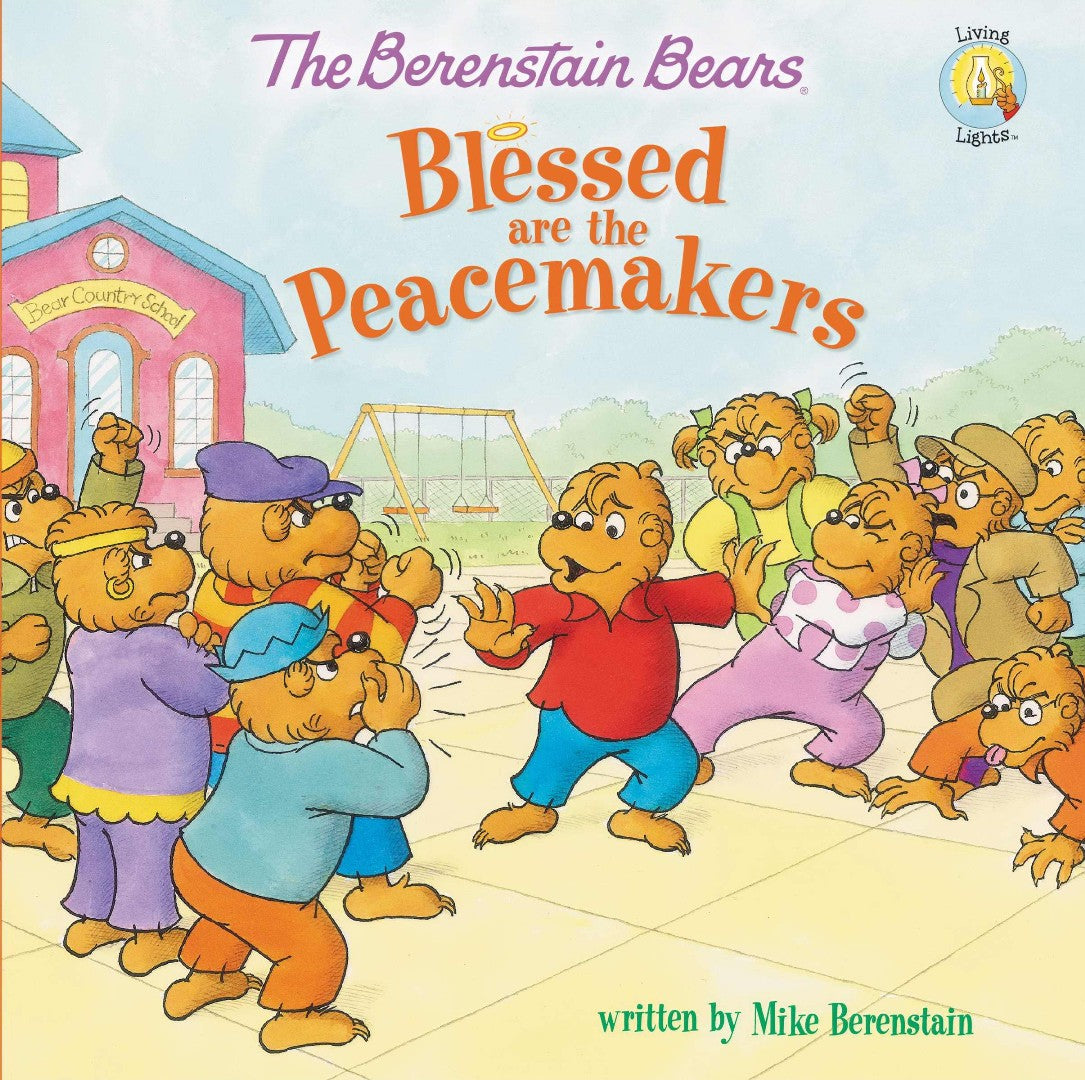 The Berenstain Bears Blessed Are The Peacemakers - Re-vived