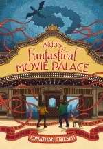 Aldo's Fantastical Movie Palace - Re-vived