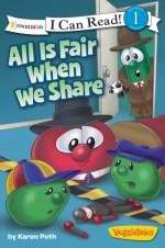 All Is Fair When We Share / Veggietales / I Can Read! - Re-vived