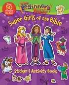 Beginner's Bible Super Girls Of The Bible Sticker & Activity Book - Re-vived