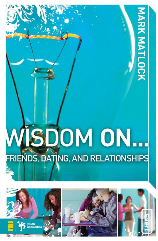 Wisdom On...Friends, Dating, And Relationships - Re-vived