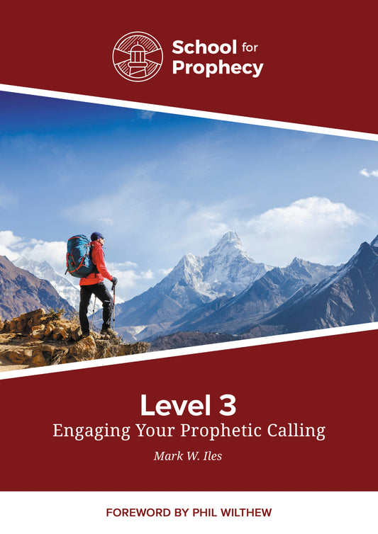 Engaging Your Prophetic Calling - Level 3