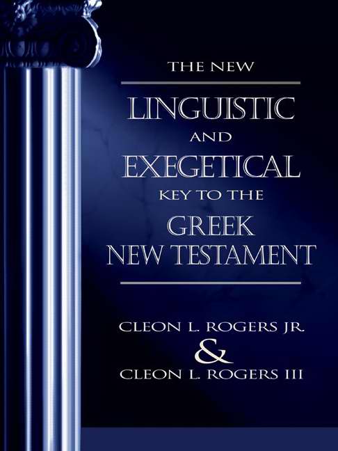 New Linguistic And Exegetical Key To The Greek New Testa, Th - Re-vived