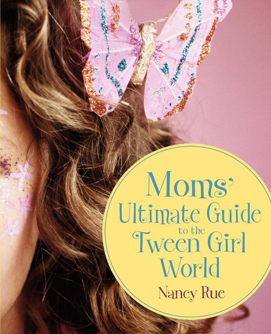 Moms' Ultimate Guide To The Tween Girl World - Re-vived