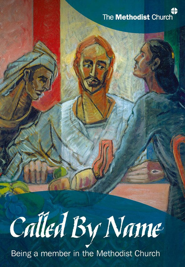 Called By Name: Being a member in the Methodist Church