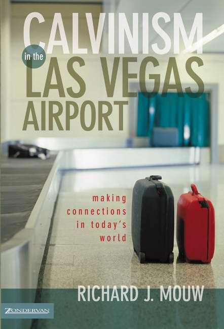 Calvinism In The Las Vegas Airport - Re-vived