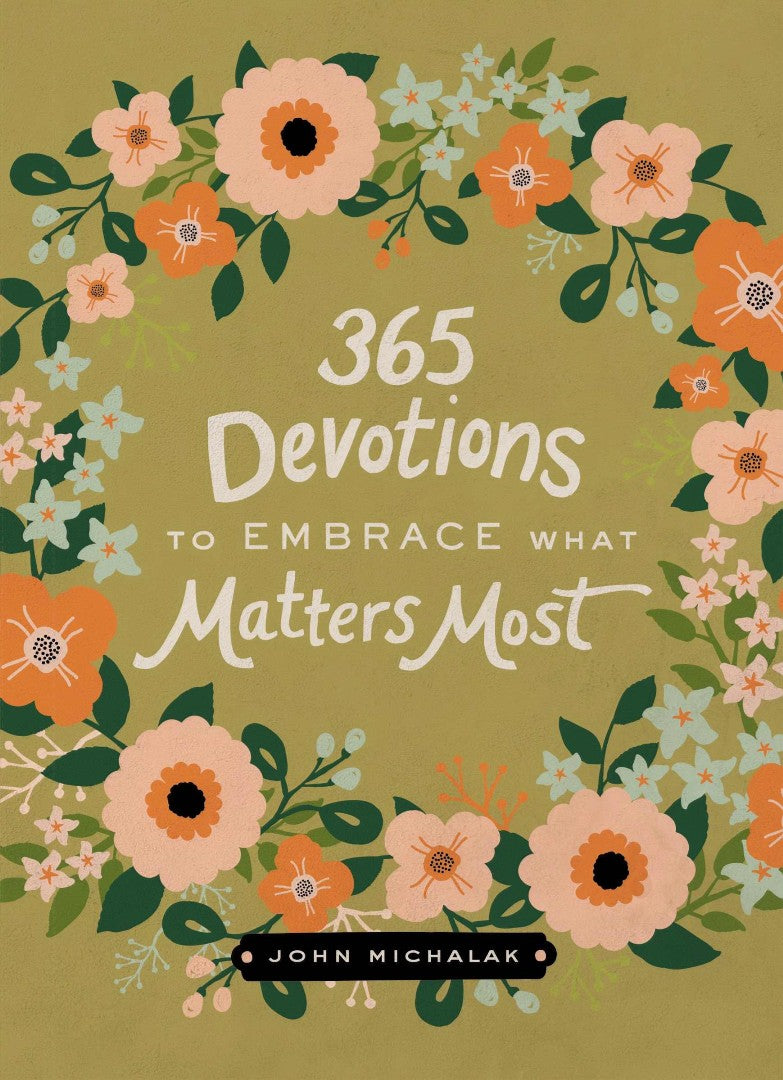 365 Devotions To Embrace What Matters Most - Re-vived