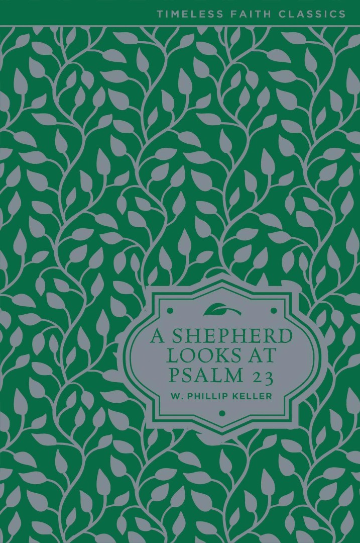 A Shepherd Looks At Psalm 23 - Re-vived