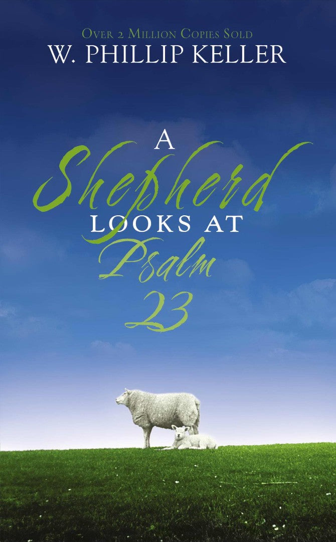 A Shepherd Looks At Psalm 23 - Re-vived