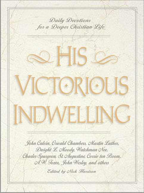 His Victorious Indwelling - Re-vived