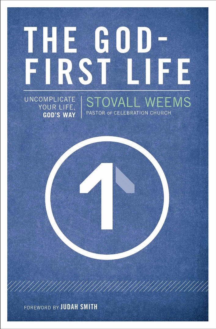 The God-First Life - Re-vived