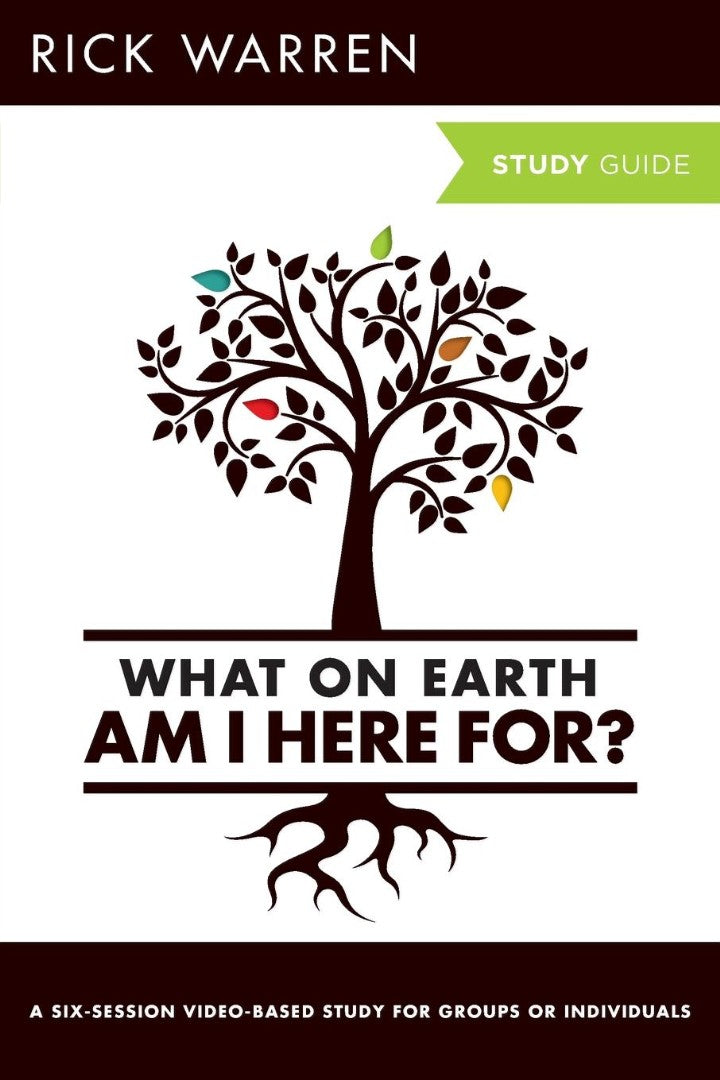 What On Earth Am I Here For? Study Guide - Re-vived