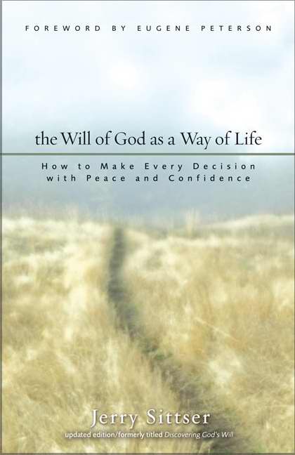 The Will Of God As A Way Of Life - Re-vived