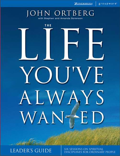 The Life You've Always Wanted Leader's Guide - Re-vived