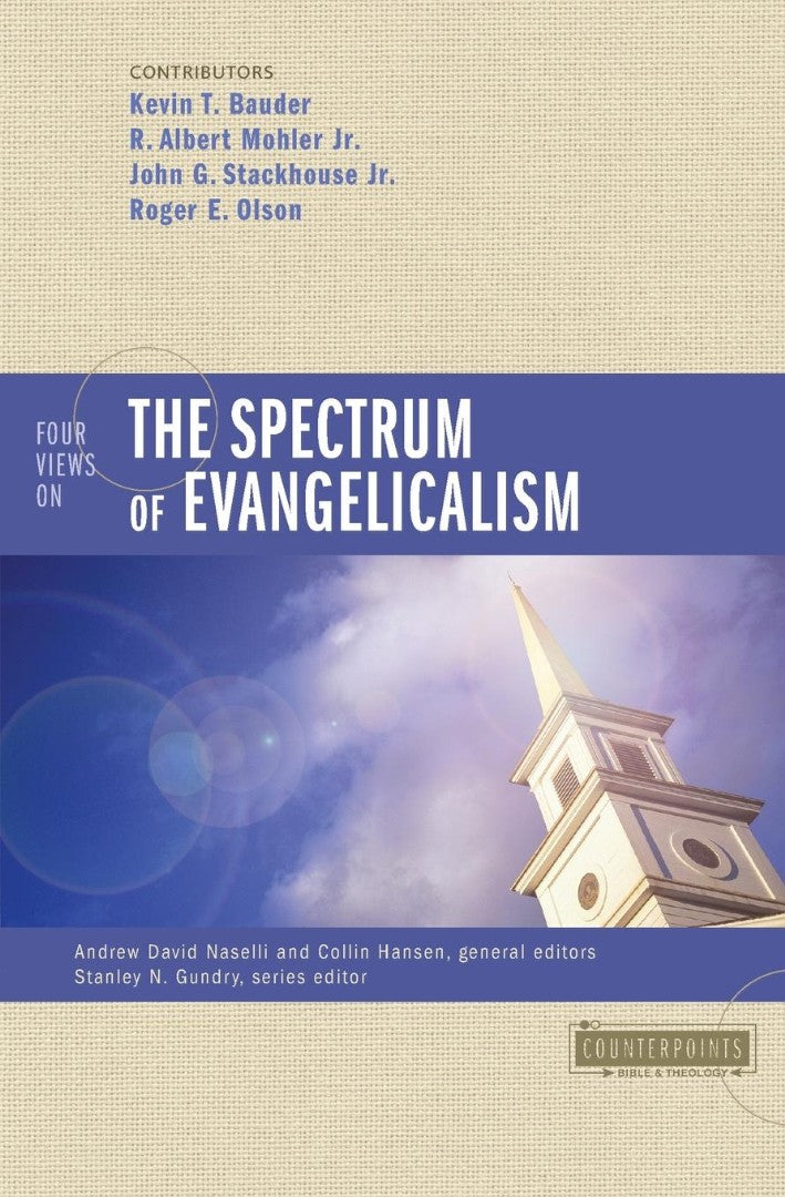 Four Views On The Spectrum Of Evangelicalism - Re-vived