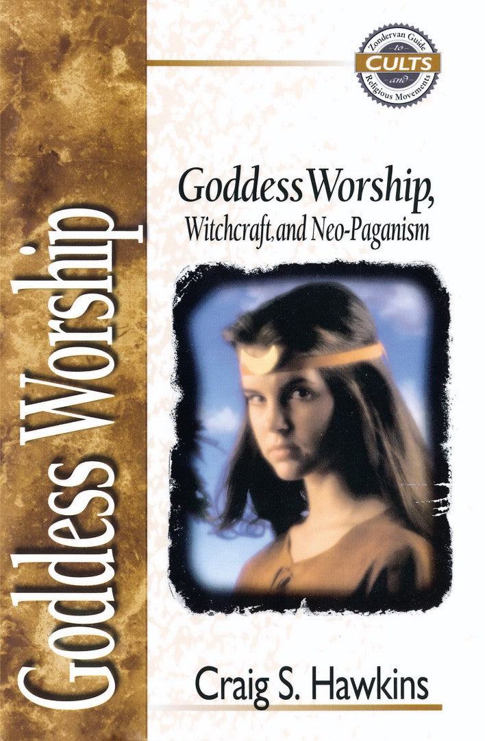 Goddess Worship, Witchcraft, And Neo-Paganism - Re-vived