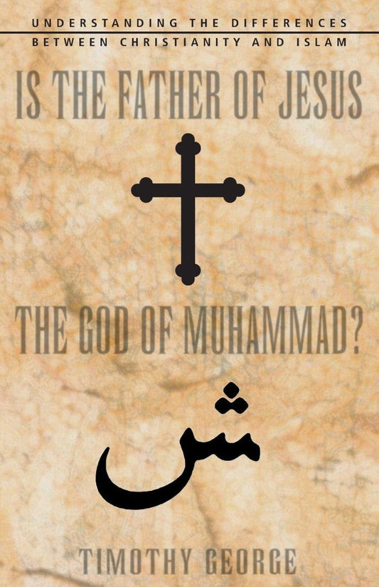 Is the Father of Jesus the God of Muhammad? - Re-vived