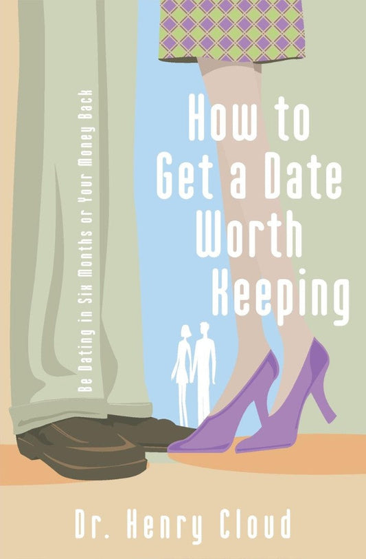 How To Get A Date Worth Keeping - Re-vived