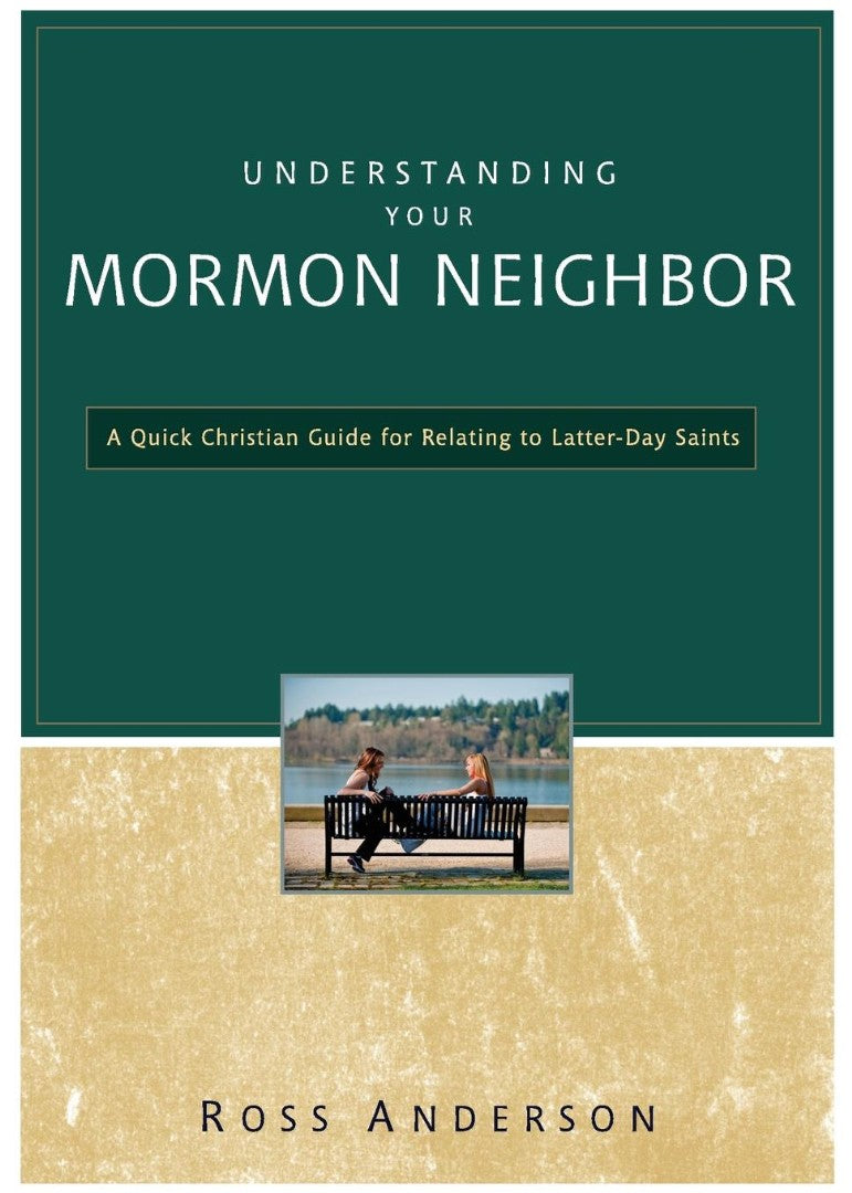 Understanding Your Mormon Neighbor - Re-vived