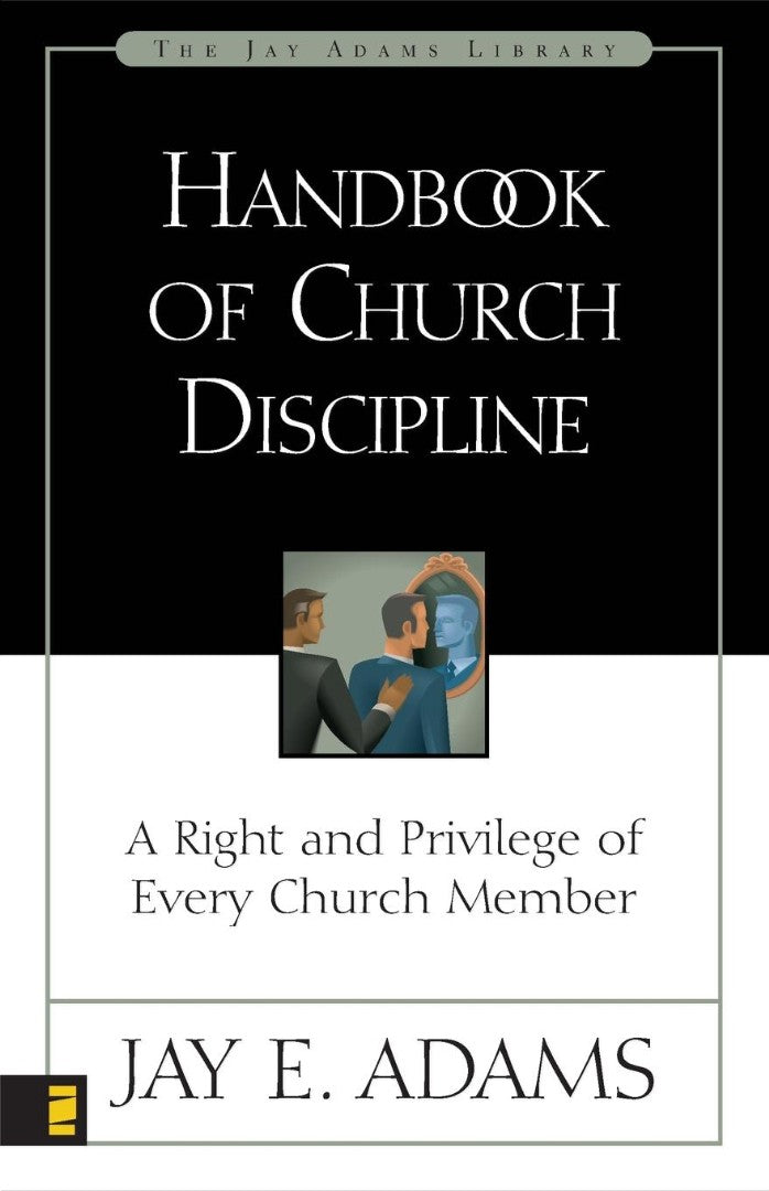 Handbook Of Church Discipline - Re-vived
