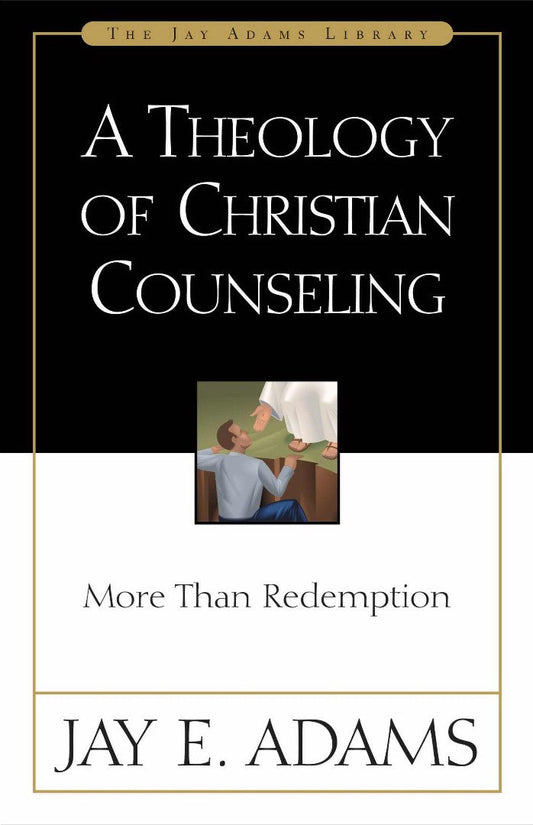 A Theology Of Christian Counseling - Re-vived
