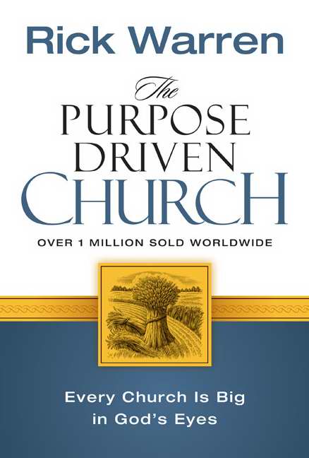 The Purpose Driven Church - Re-vived