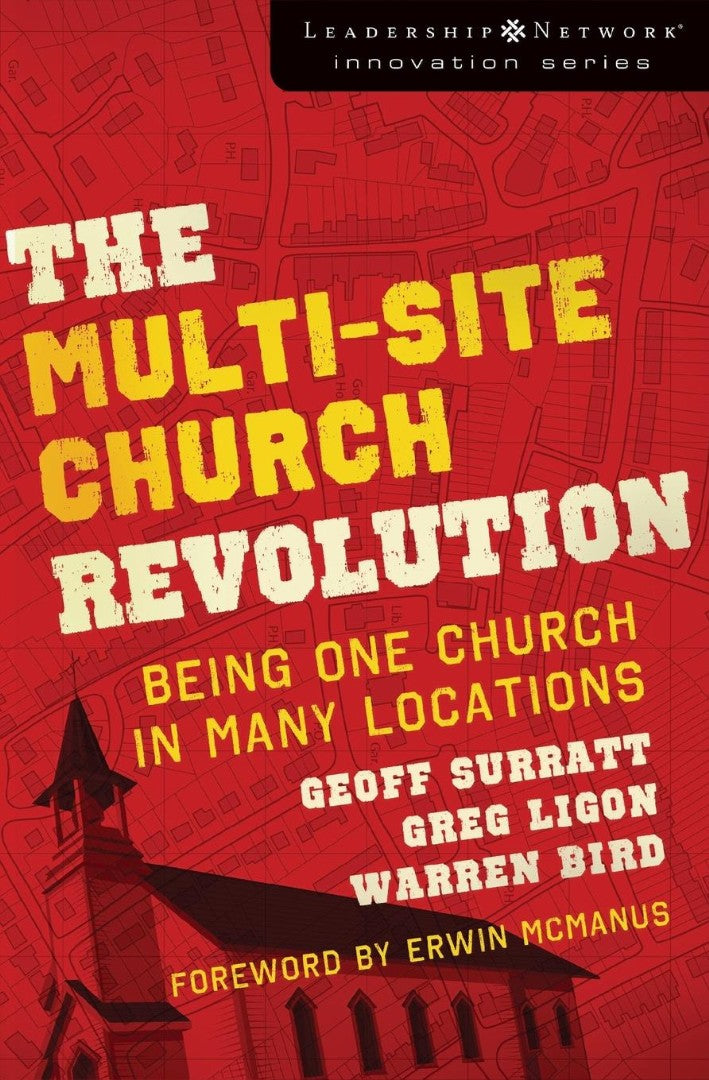 The Multi-Site Church Revolution - Re-vived