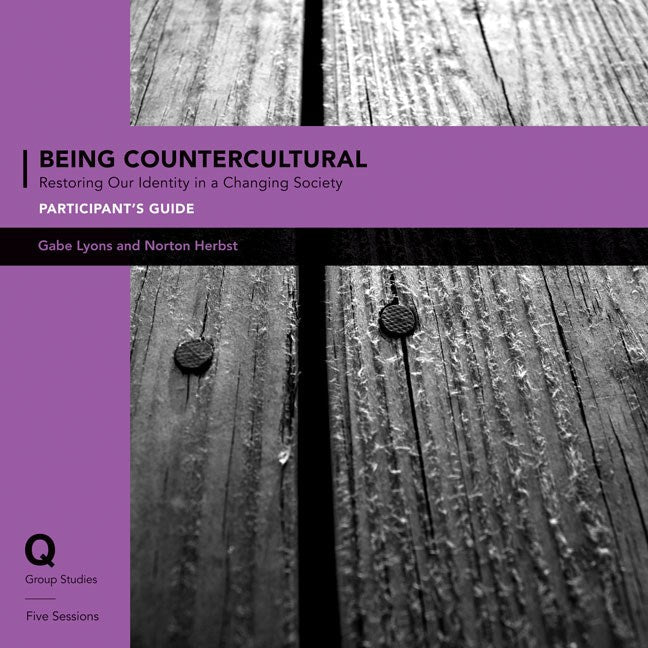 Being Countercultural Participant's Guide - Re-vived