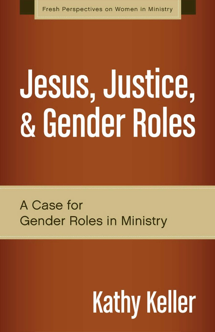 Jesus, Justice, And Gender Roles - Re-vived