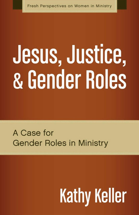 Jesus, Justice, And Gender Roles - Re-vived