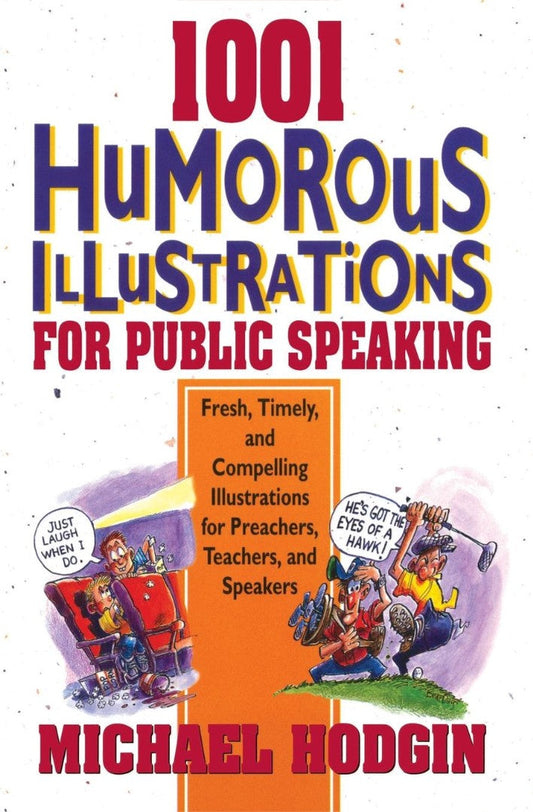 1001 Humorous Illustrations For Public Speaking - Re-vived