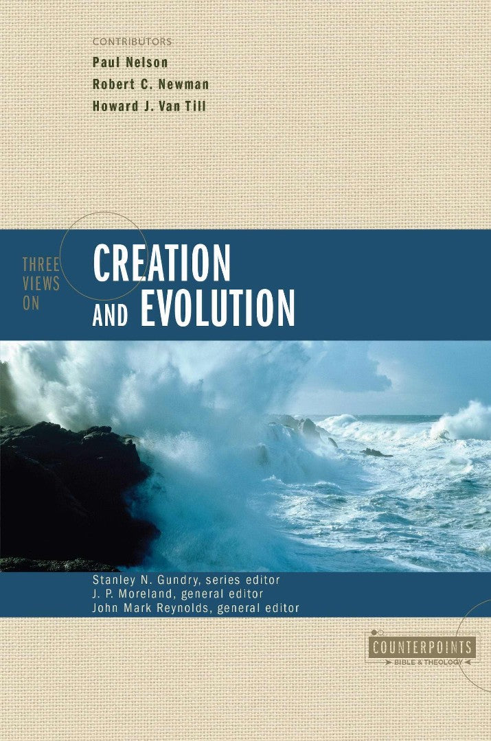 Three Views On Creation And Evolution - Re-vived