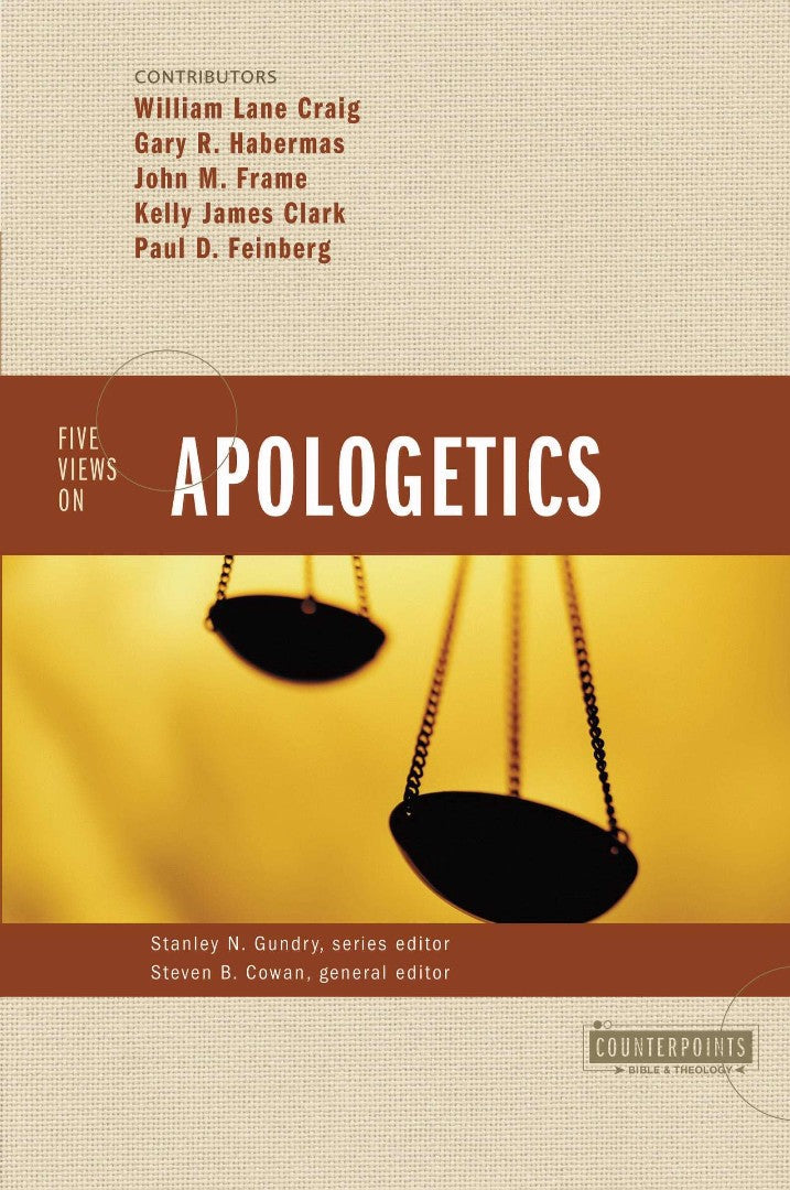 Five Views On Apologetics - Re-vived