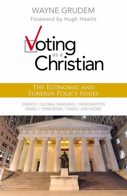 Voting as a Christian: The Economic And Foreign Policy Issue - Re-vived