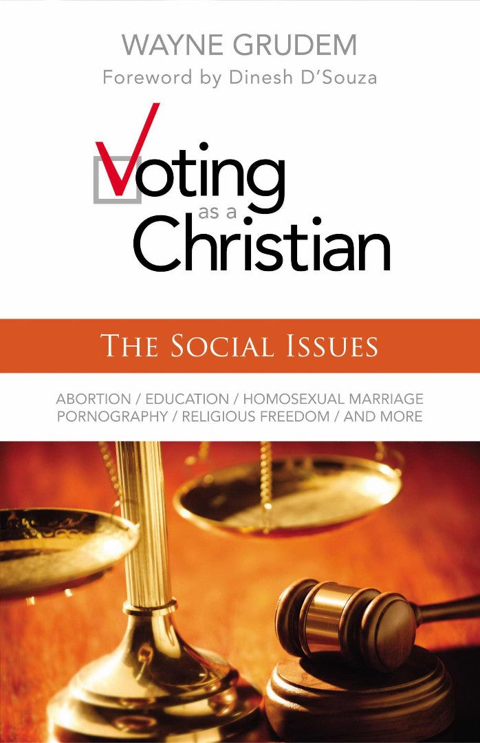 Voting As A Christian: The Social Issues - Re-vived