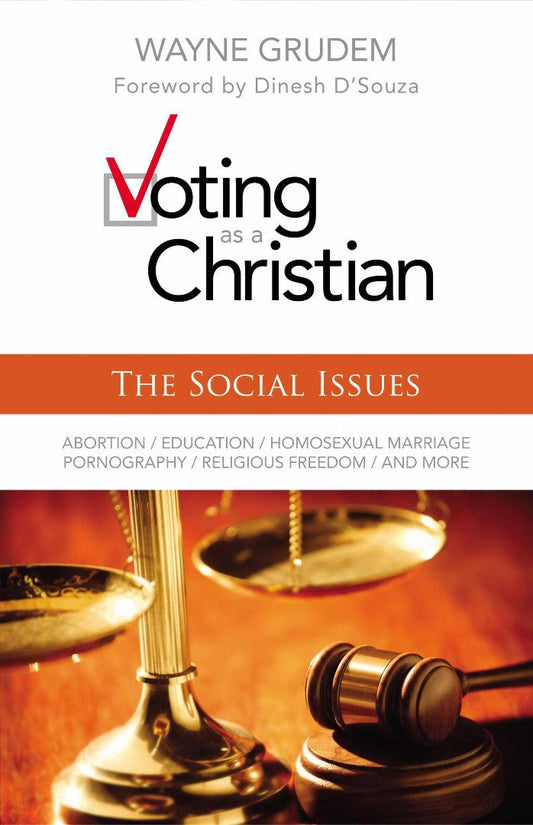 Voting As A Christian: The Social Issues - Re-vived