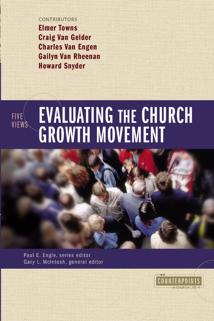 Evaluating The Church Growth Movement - Re-vived
