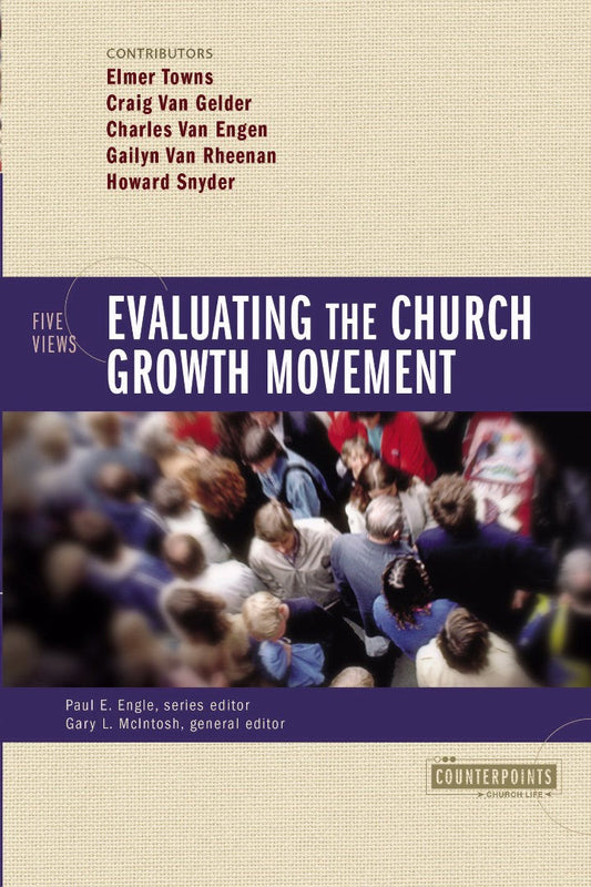 Evaluating The Church Growth Movement - Re-vived