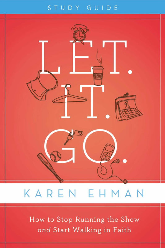 Let. It. Go. Study Guide - Re-vived