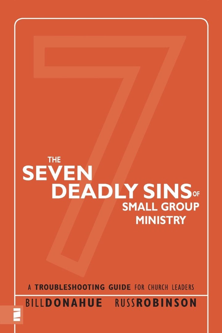 The Seven Deadly Sins Of Small Group Ministry - Re-vived