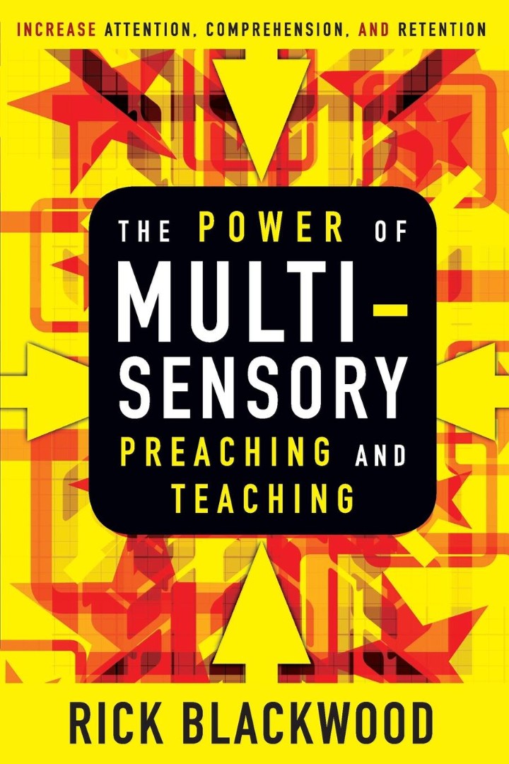 The Power Of Multisensory Preaching And Teaching - Re-vived