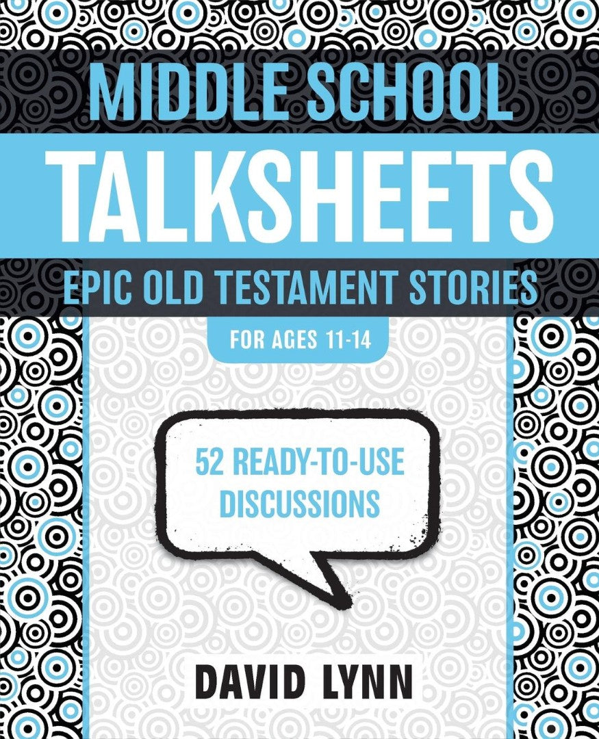 Middle School Talksheets, Epic Old Testament Stories - Re-vived