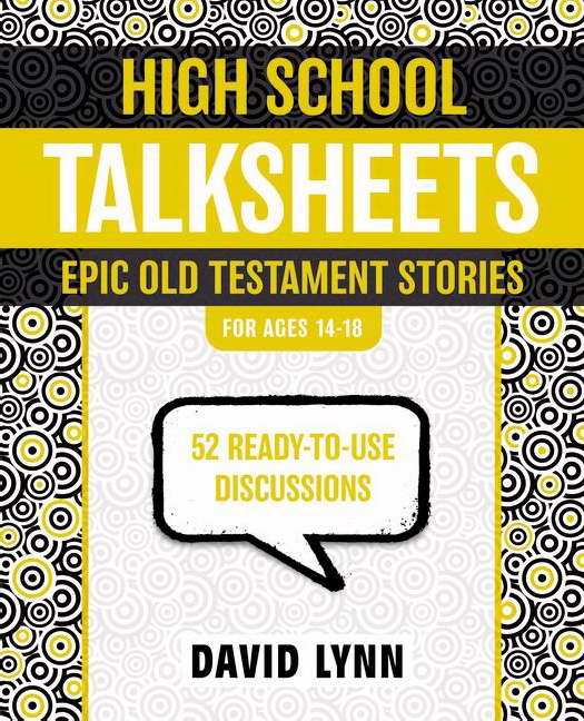 High School Talksheets, Epic Old Testament Stories - Re-vived