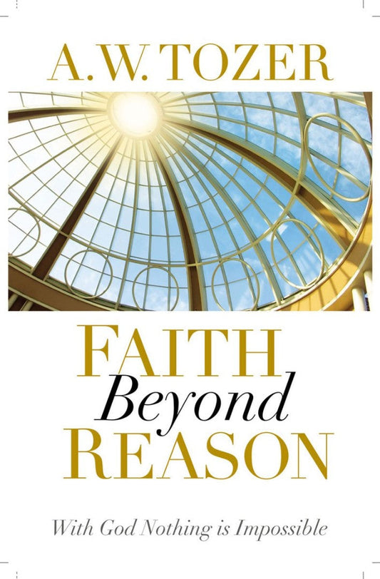 Faith Beyond Reason - Re-vived