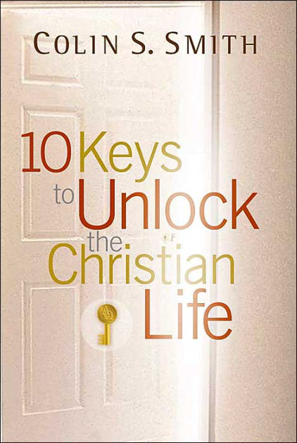 10 Keys To Unlock The Christian Life - Re-vived