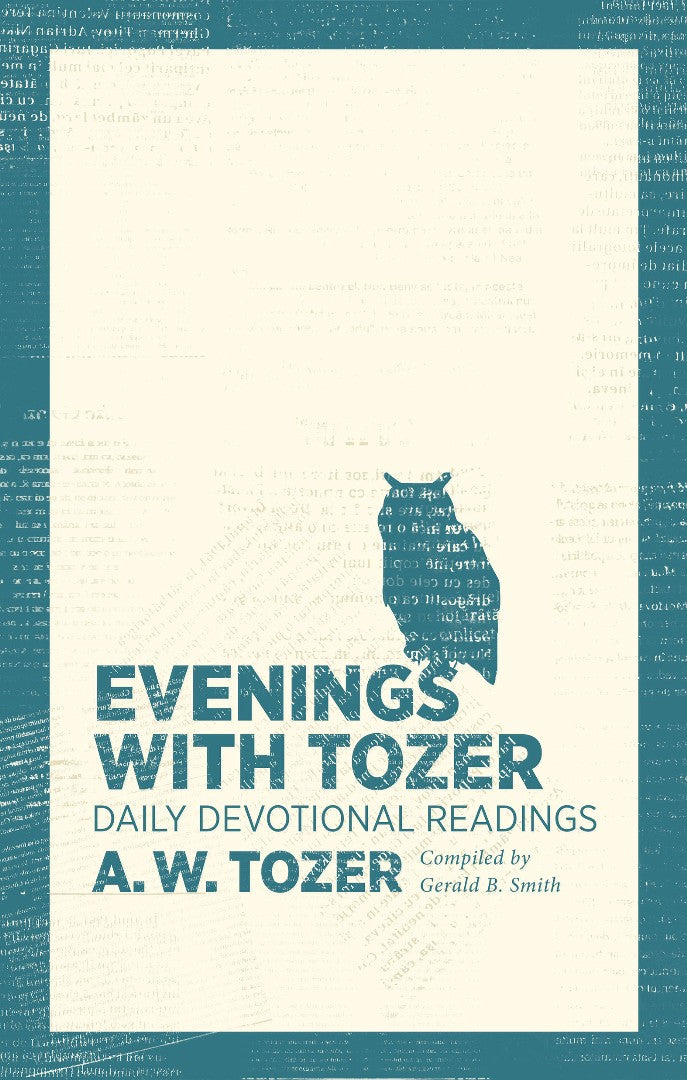 Evenings With Tozer - Re-vived