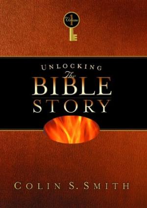 Unlocking The Bible Story: Old Testament Volume 1 - Re-vived
